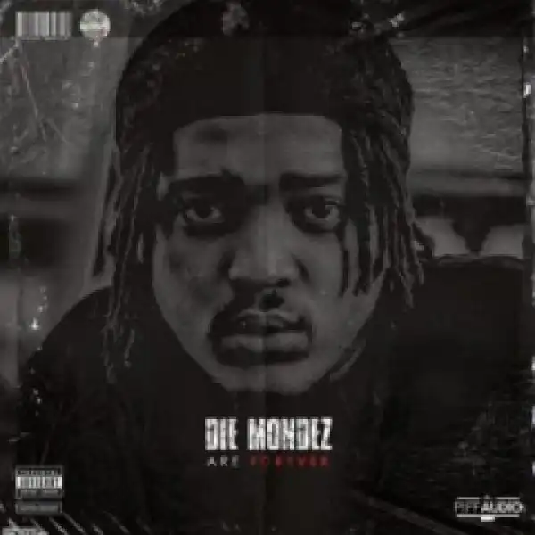Die Mondez - Everything & More